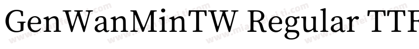 GenWanMinTW Regular TTF字体转换